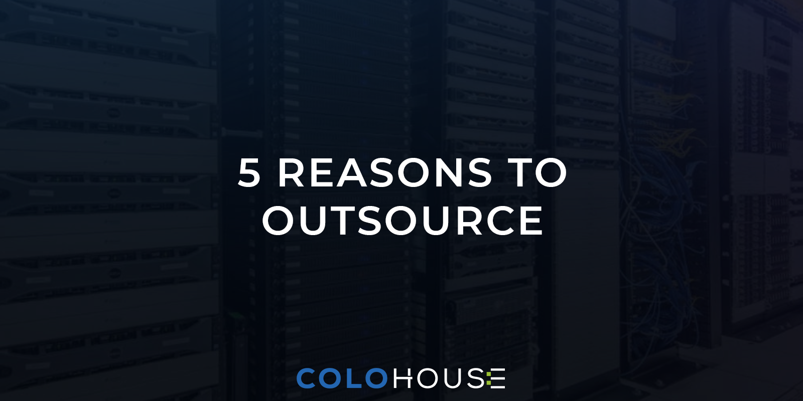 blog title: 5 reasons to outsource